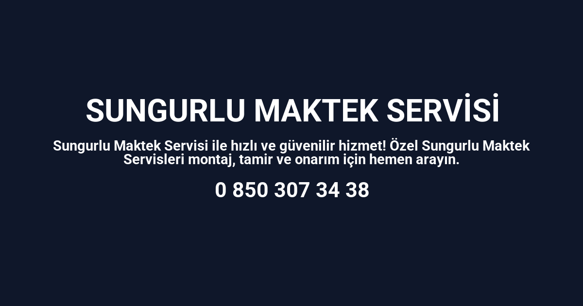 Sungurlu Maktek Servisi